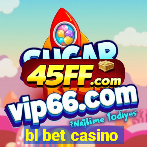 bl bet casino
